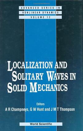 Localization and Solitary Waves in Solid Mechanics pdf epub mobi 电子书 下载