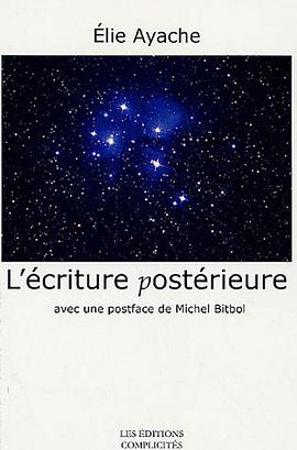 L'Ecriture Posterieure avec une Postface de Michel Bitbol pdf epub mobi 电子书 下载