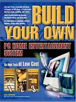 Build Your Own PC Home Entertainment System pdf epub mobi 电子书 下载