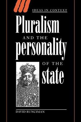 Pluralism and the Personality of the State (Ideas in Context)