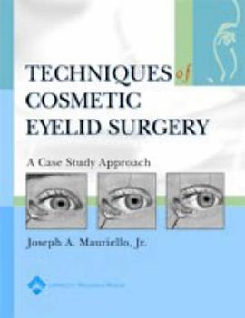 Techniques in Cosmetic Eyelid Surgery pdf epub mobi 电子书 下载