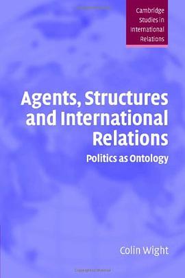 Agents, Structures and International Relations pdf epub mobi 电子书 下载