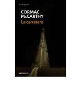 La carretera/ The Road (Spanish Edition)
