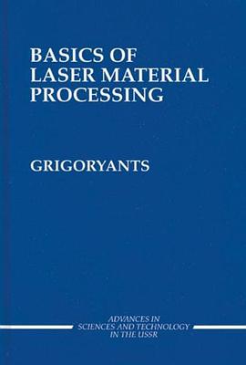 Basics of Laser Material Processing pdf epub mobi 电子书 下载
