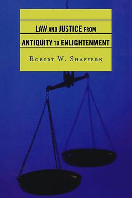 Law and Justice from Antiquity to Enlightenment