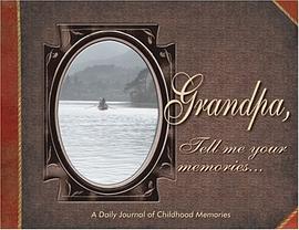 Grandpa, Tell Me Your Memories pdf epub mobi 电子书 下载