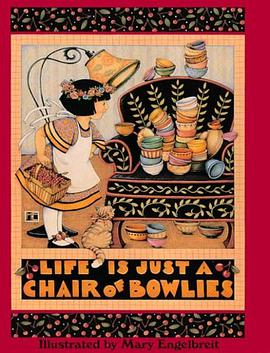 Life is Just a Chair of Bowlies pdf epub mobi 电子书 下载