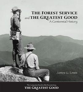 The Forest Service and the Greatest Good pdf epub mobi 电子书 下载