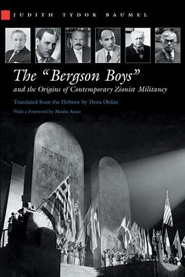 The Bergson Boys and the Origins of Contemporary Zionist Militancy pdf epub mobi 电子书 下载