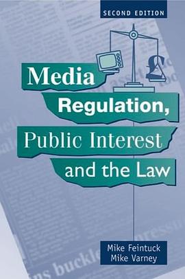 Media Regulation, Public Interest and the Law pdf epub mobi 电子书 下载