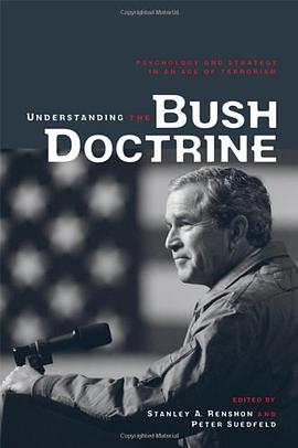 Understanding the Bush Doctrine pdf epub mobi 电子书 下载