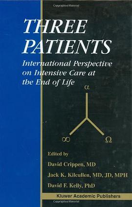 Three Patients - International Perspective on Intensive Care at the End of Life pdf epub mobi 电子书 下载