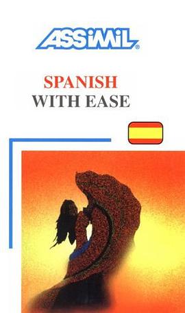 Spanish With Ease (Assimil Language Learning Programs, English Base) (Spanish Edition) pdf epub mobi 电子书 下载