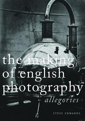 The Making of English Photography pdf epub mobi 电子书 下载