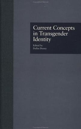 Current Concepts in Transgender Identity pdf epub mobi 电子书 下载