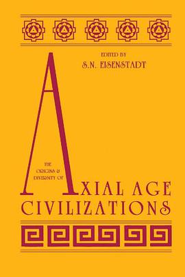 The Origins and Diversity of Axial Age Civilizations pdf epub mobi 电子书 下载