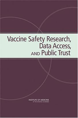 Vaccine Safety Research, Data Access, and Public Trust pdf epub mobi 电子书 下载