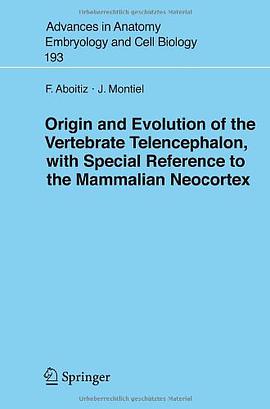 Origin and Evolution of the Vertebrate Telencephalon, with Special Reference to the Mammalian Neocor pdf epub mobi 电子书 下载