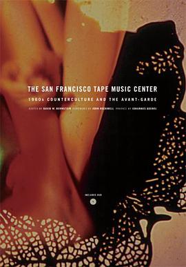 The San Francisco Tape Music Center pdf epub mobi 下载