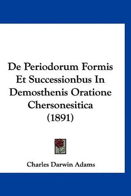 De Periodorum Formis Et Successionbus In Demosthenis Oratione Chersonesitica pdf epub mobi 電子書 下載