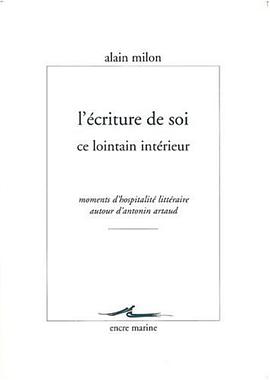 Ecriture de soi, ce lointain interieur. Moments d'hospitalite lit pdf epub mobi 电子书 下载