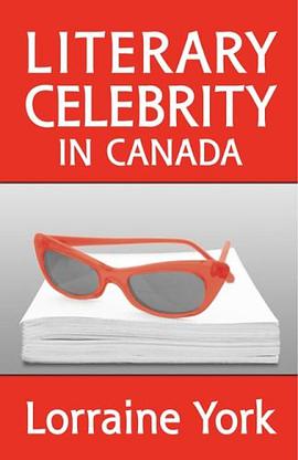 Literary Celebrity in Canada pdf epub mobi 电子书 下载