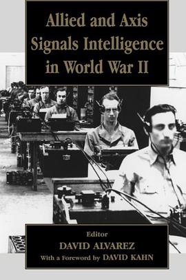 Allied and Axis Signals Intelligence in World War II pdf epub mobi 电子书 下载