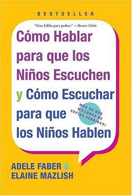Cómo Hablar para que los Niños Escuchen y Cómo Escuchar para que los Niños Hablen pdf epub mobi 電子書 下載