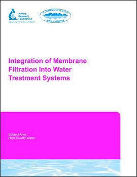 Integration of Membrane Filtration Into Water Treatment Systems pdf epub mobi 電子書 下載