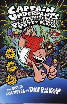 "Captain Underpants" and the Preposterous Plight of the Purple Potty People pdf epub mobi 电子书 下载