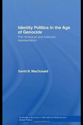 Identity Politics in the Age of Genocide pdf epub mobi 電子書 下載