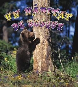 Un Habitat de Bosque = A Forest Habitat pdf epub mobi 电子书 下载