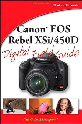 Canon EOS Rebel XSi/450D Digital Field Guide pdf epub mobi 电子书 下载
