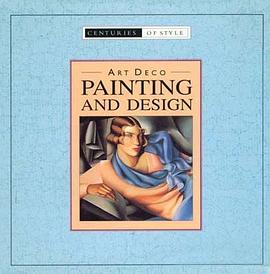 Centuries of Style：Art Deco Painting and Design pdf epub mobi 电子书 下载