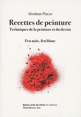 Recettes de peinture - Techniques de la peinture et du dessi pdf epub mobi 电子书 下载