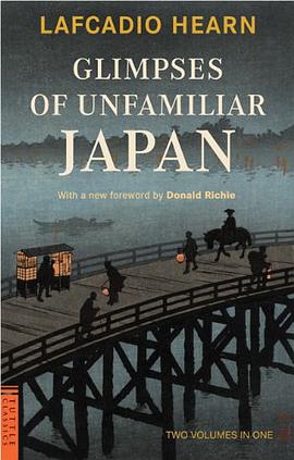 Glimpses of Unfamiliar Japan pdf epub mobi 电子书 下载