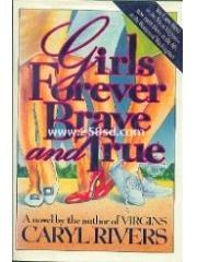 Girls Forever Brave and True pdf epub mobi 电子书 下载