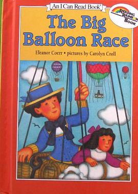 The Big Balloon Race/Newly Illustrated Edition I Can Read Book pdf epub mobi 电子书 下载
