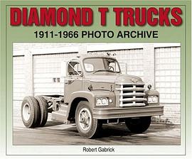 Diamond T Trucks 1911-1966 pdf epub mobi 电子书 下载
