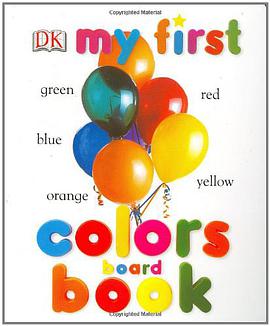 My First Colors Board Book pdf epub mobi 电子书 下载