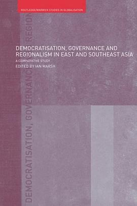 Democratisation, Governance and Regionalism in East and Southeast Asia pdf epub mobi 電子書 下載