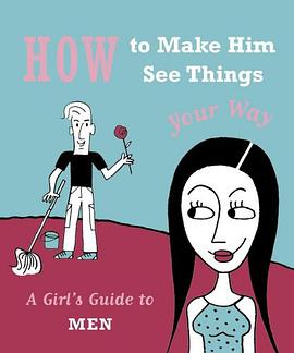 How to Make Him See Things Your Way pdf epub mobi 电子书 下载