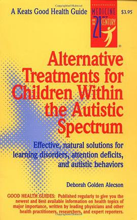 Alternative Treatments for Children within the Autistic Spectrum pdf epub mobi 电子书 下载
