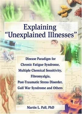 Explaining "Unexplained Illnesses" pdf epub mobi 电子书 下载