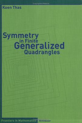 Symmetry in Finite Generalized Quadrangles (Frontiers in Mathematics) pdf epub mobi 下载