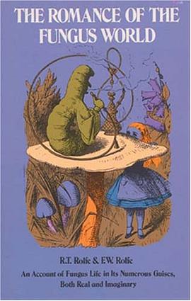 The Romance of the Fungus World pdf epub mobi 电子书 下载