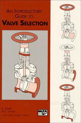 An Introductory Guide to Valve Selection (Introductory Guide Series (REP)) pdf epub mobi 电子书 下载