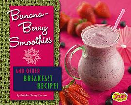 Banana-Berry Smoothies and Other Breakfast Recipes pdf epub mobi 电子书 下载