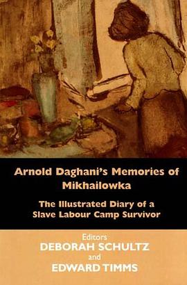 Arnold Daghani's Memories of Mikhailowka pdf epub mobi 電子書 下載