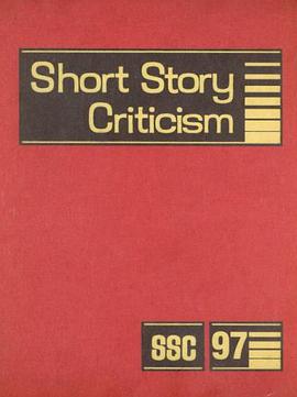 Short Story Criticism, Volume 97 pdf epub mobi 电子书 下载